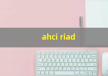 ahci riad